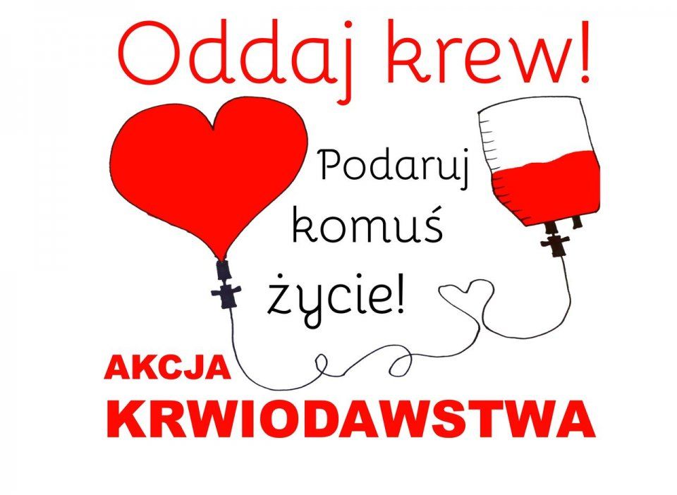 Twoja krew to dla kogoś szansa na jutro!