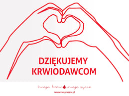 Dziękujemy Krwiodawcom